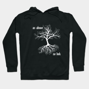 As Above So Below Hoodie